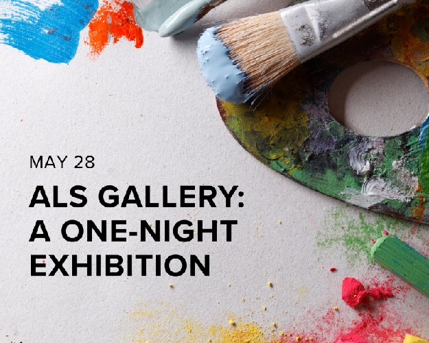 ALS Gallery: A One Night Exhibition ALS Gallery: A One Night Exhibition